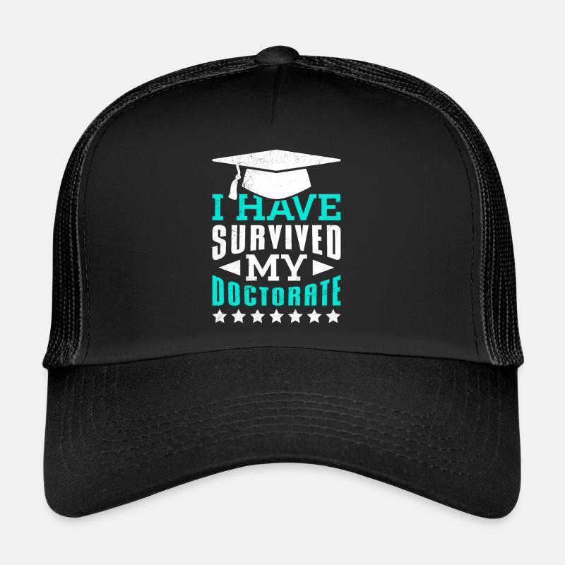 I survived my doctoral thesis Doctorate Trucker Cap