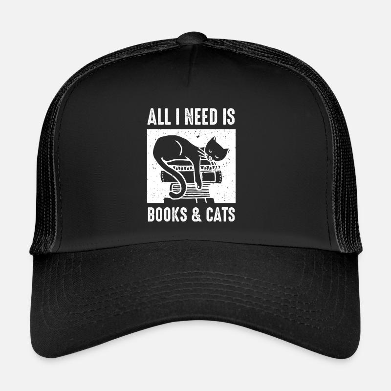 All I Need Is Books & Cats Book Trucker Cap