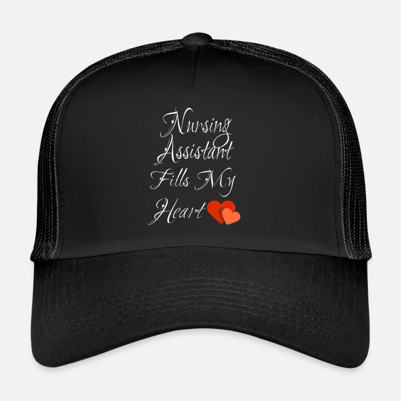 Nursing Assistant Fills My Heart Trucker Cap