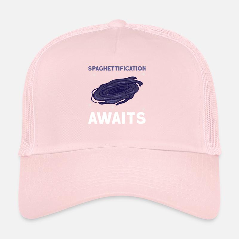 Spaghettification Awaits - Schwarzes Loch Astronom Trucker Cap