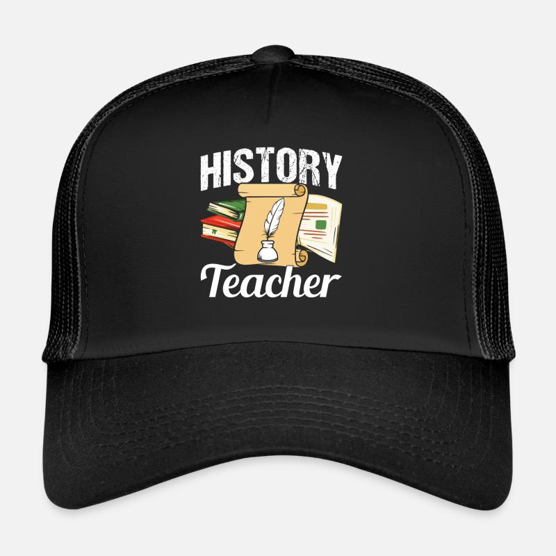 History Teacher History History Teacher Trucker Cap