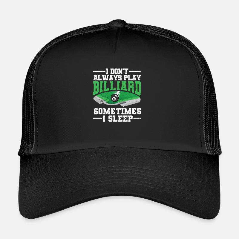 Funny pool player Billiards I play Trucker Cap