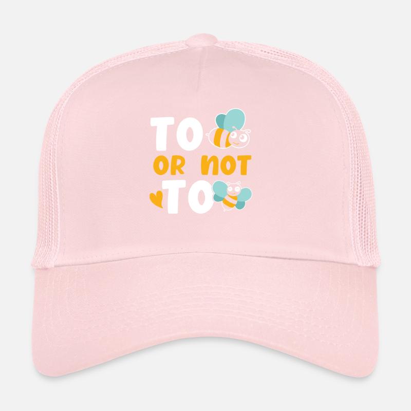 Bee or not bee Trucker Cap