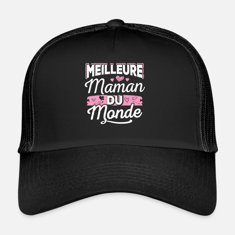 Meilleure Maman Du Monde Casquette trucker 