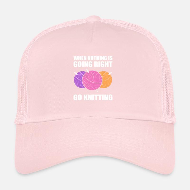 When Nothing Is Going Right, Go Knitting Trucker Cap