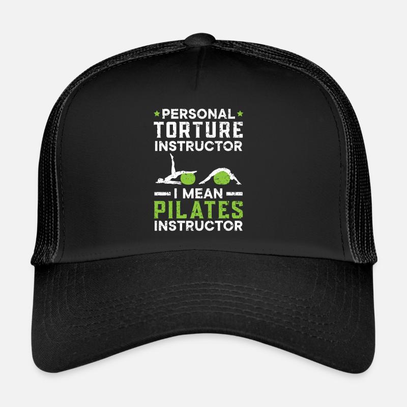 Personal Torture Instructor Pilates Instructor Trucker Cap