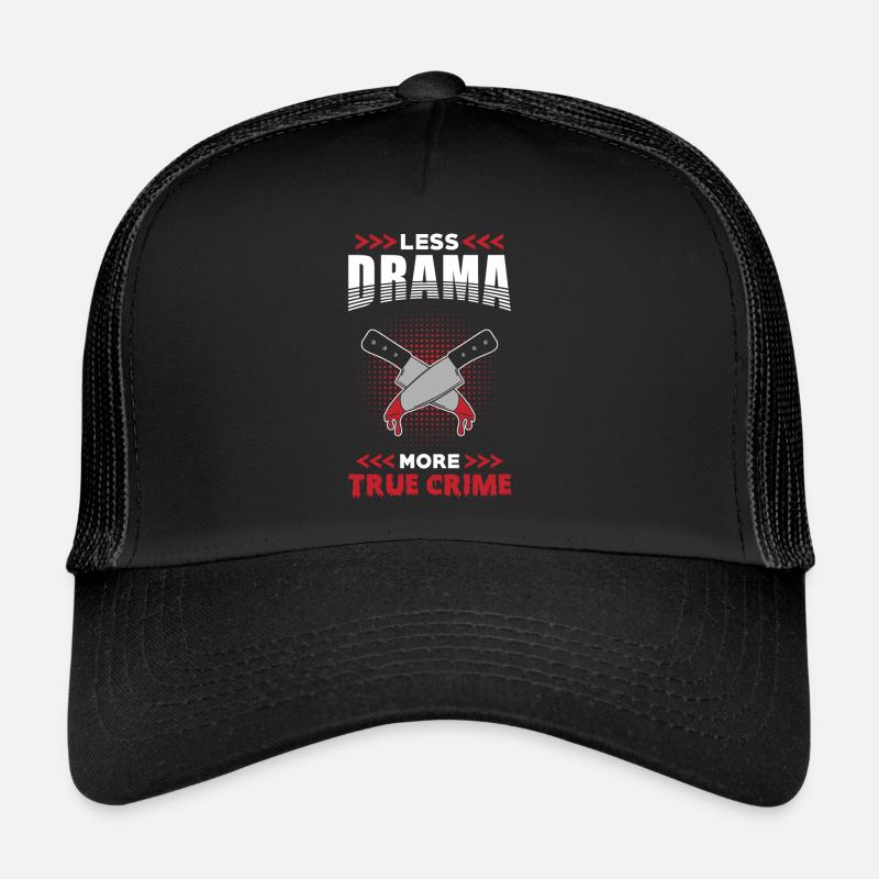 True Crime Moins Drame plus Vrai Crime Casquette trucker 
