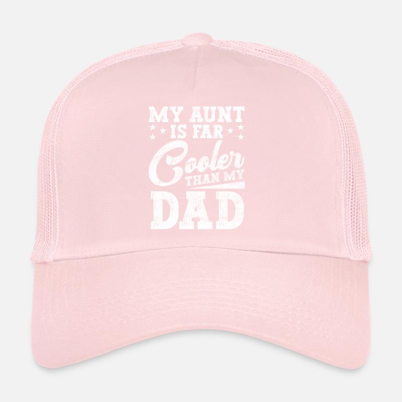 Ma tante est plus cool que le neveu de papa Casquette trucker 