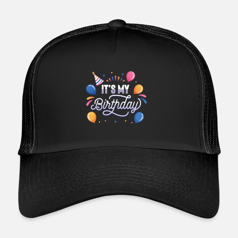 It's my birthday Trucker Cap