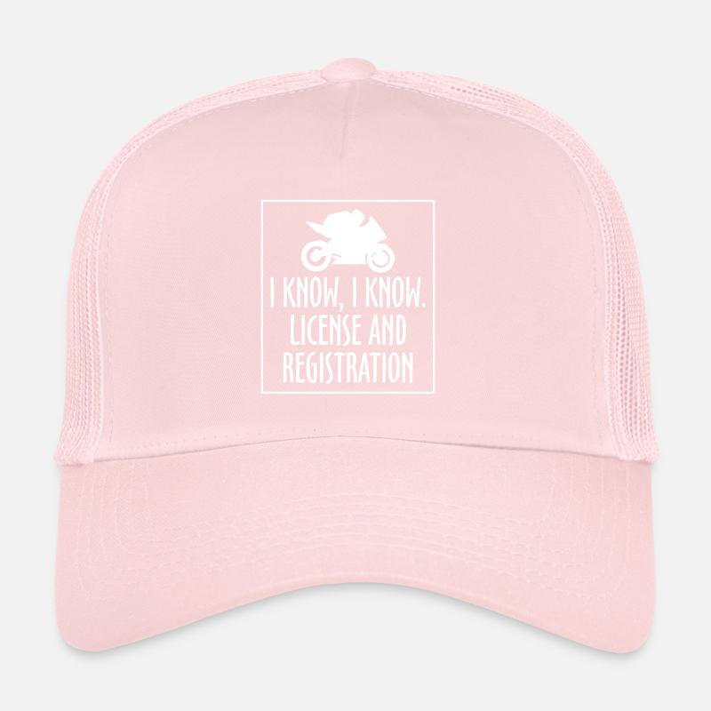 I Know I Know Geschenk Motorrad Fahrer Polizei Trucker Cap