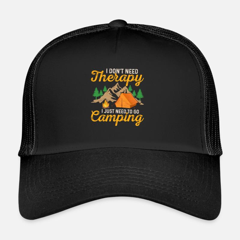 I Don't Need Therapy I Just Need To Go Camping Out Trucker Cap