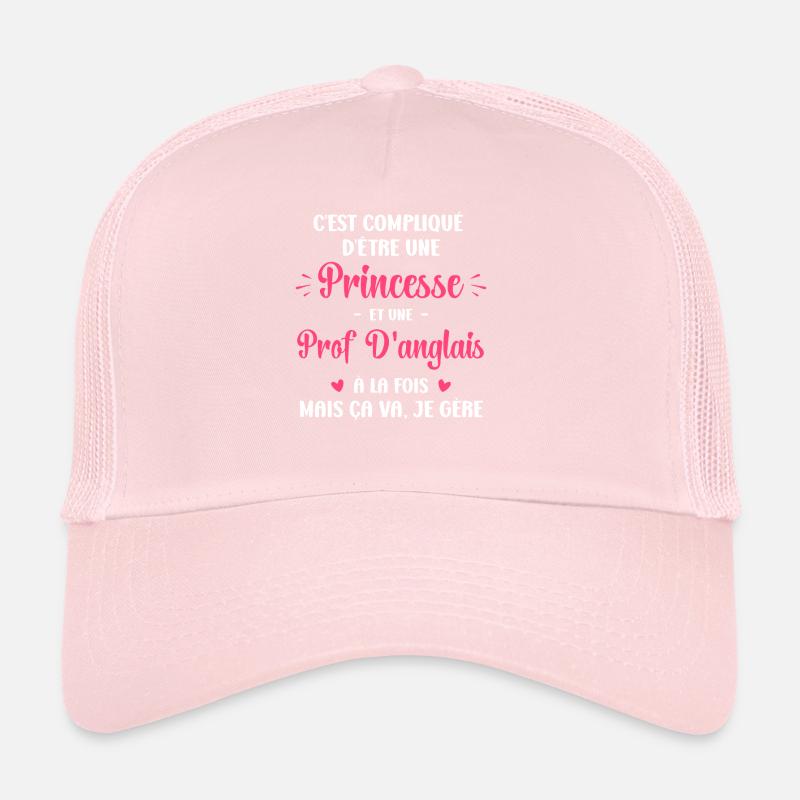 C est compliqué princesse et prof d anglais Casquette trucker 