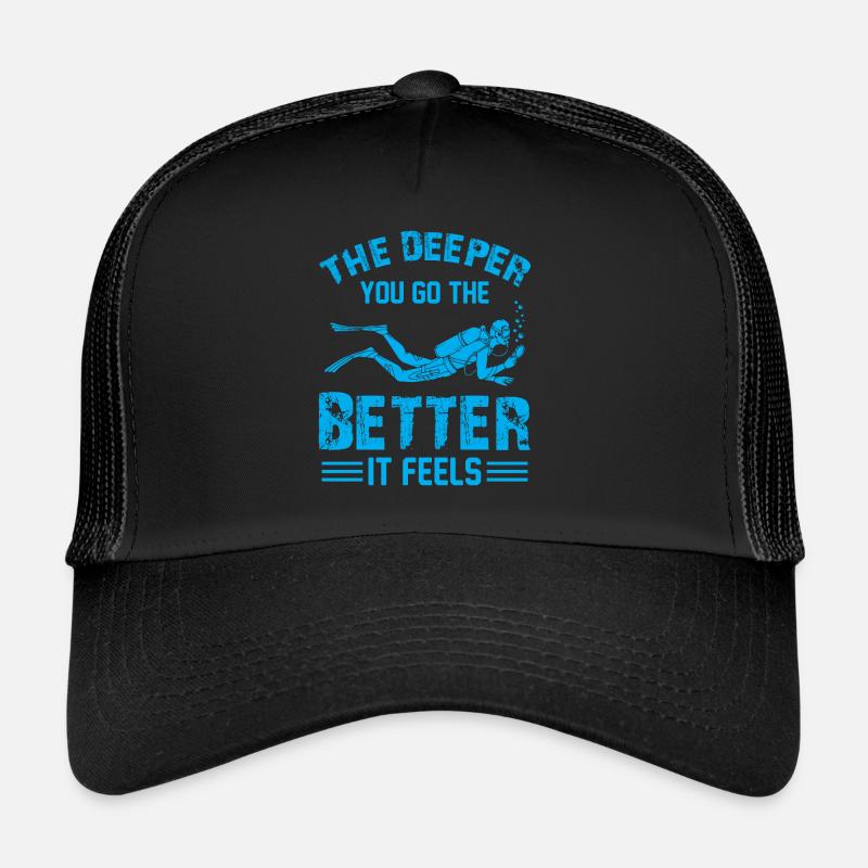 Plus vous allez loin, mieux vous vous sentez - Diving Ins Casquette trucker 