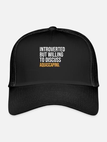INTROVERTI MAIS PRÊT À DISCUTER DU PLAISIR DE L’AQUASCAPING - Casquette trucker  - noir/noir - Devant