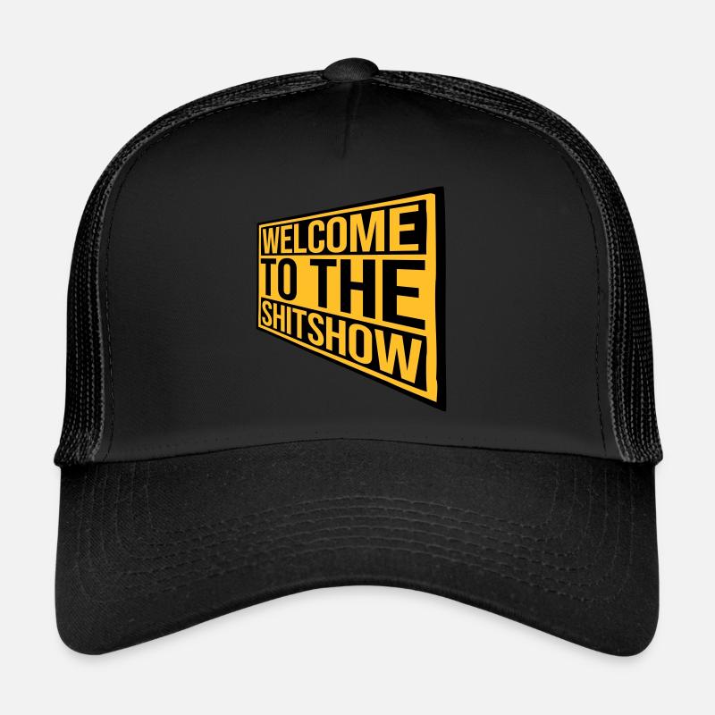 Signe Welcome Shitshow Casquette trucker 