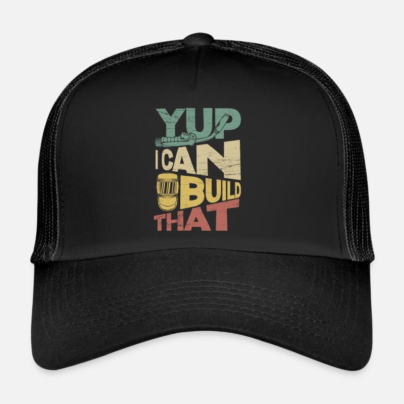 Chaudronnier Yup Je peux construire ça Casquette trucker 