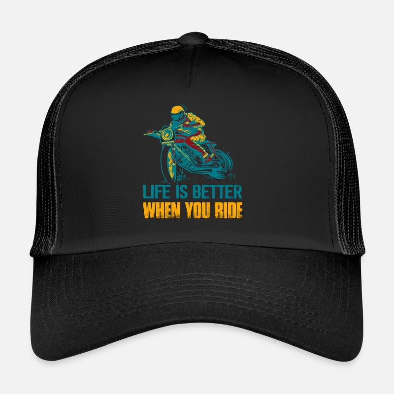 Life Is Better When You Ride Motorcycle Biker Trucker Cap