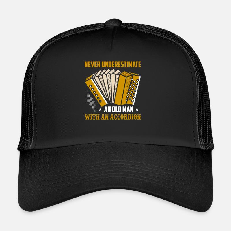 Never Underestimate An Old Man With An Accordion M Trucker Cap