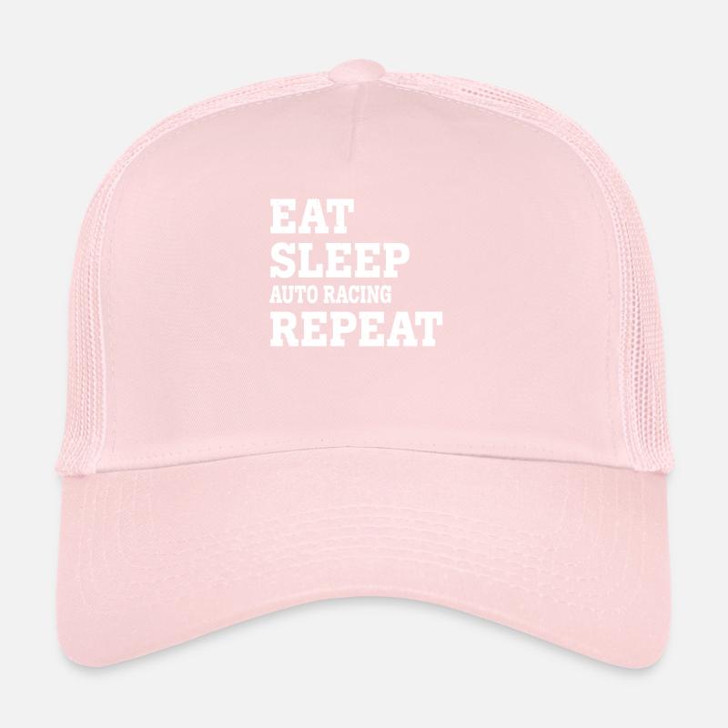 EAT SLEEP AUTO RACING REPEAT FUNNY SARCASTIC Trucker Cap