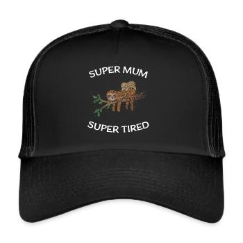 Super Mum Super Tired Sloth Mother's Day - Trucker Cap - black/black - Front