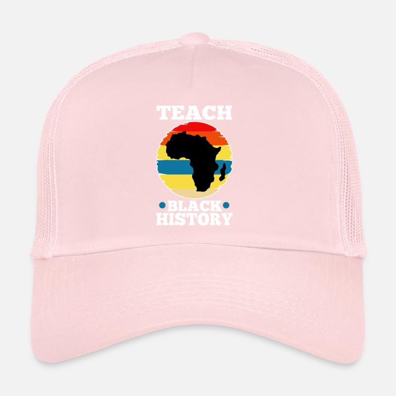Teach Black History Trucker Cap
