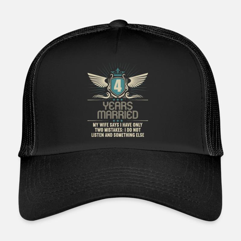 4 Jahre verheiratet nur 2 Fehler 4.Hochzeitstag Trucker Cap