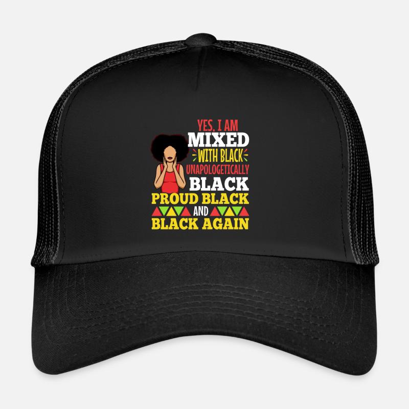 Oui je suis mélangé avec du noir Casquette trucker 
