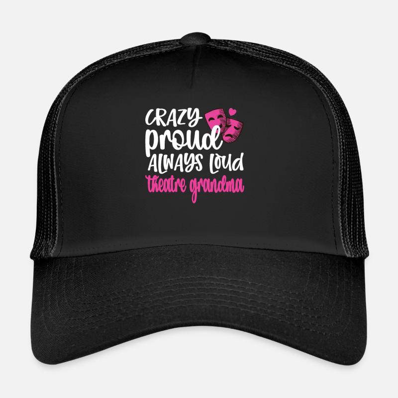 Stolze Theater Großmutter Theaterschauspieler Oma Trucker Cap