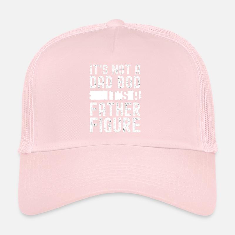 It's Not A Dad Bod It's A Father Figure Pun Trucker Cap