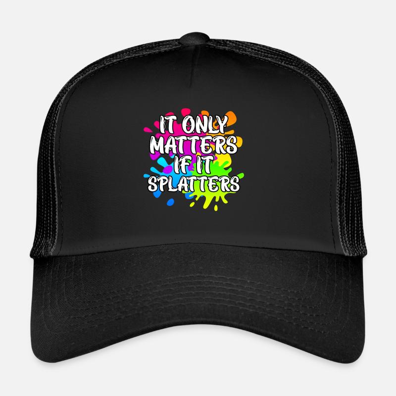 Cela n’a d’importance que s’il éclabousse Paintball Casquette trucker 