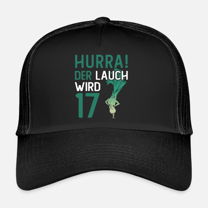 Hurra der Lauch wird 17 Trucker Cap