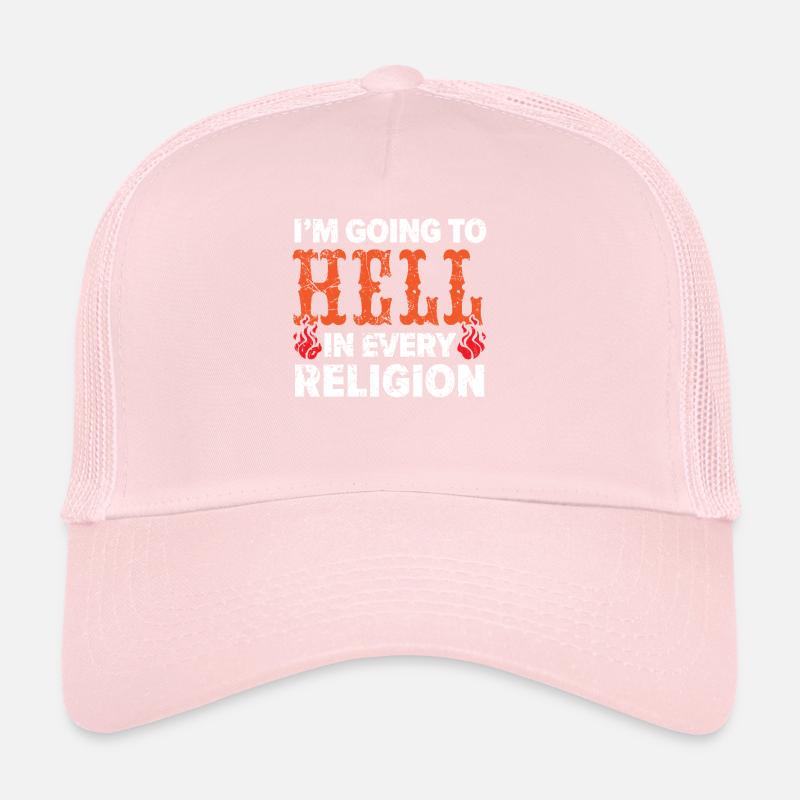 I'm Going To Hell In Every Religion Atheist Trucker Cap