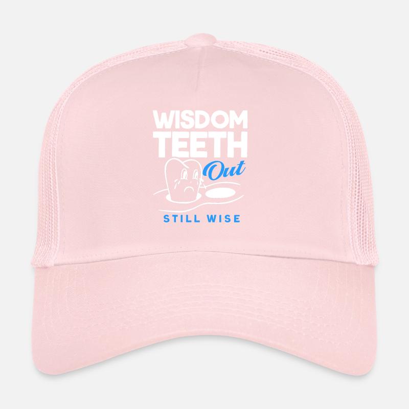 Wisdom Teeth Wisdom Tooth Patient Dentist Trucker Cap