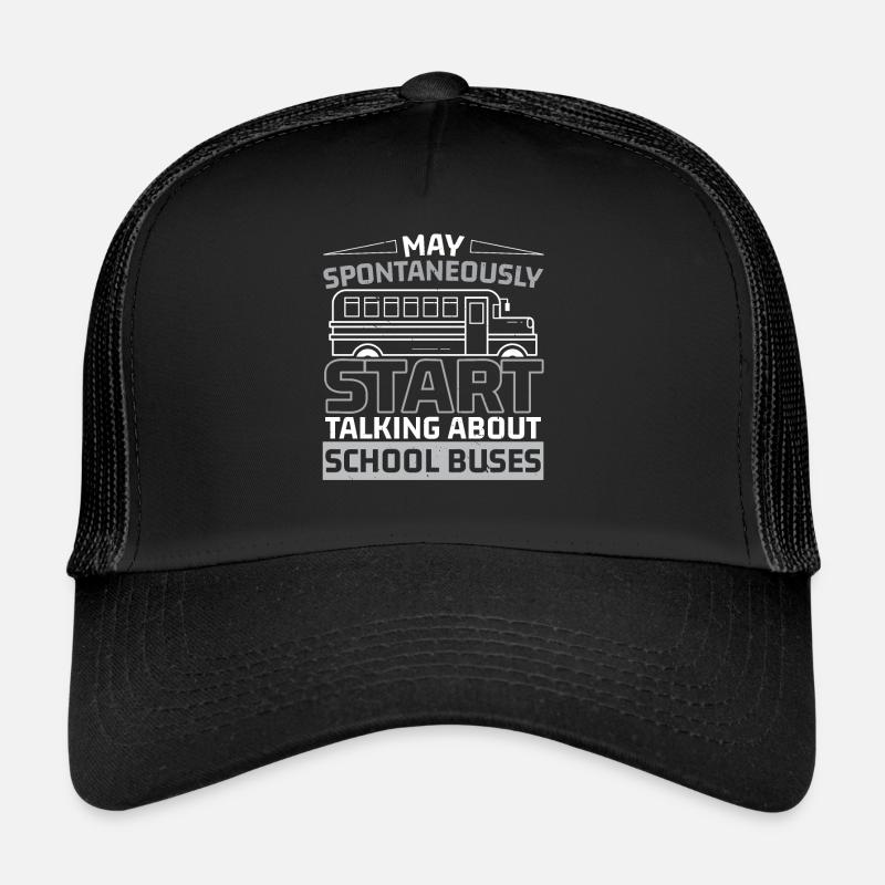 Can talk spontaneously about school buses - Trucker Cap - black/black