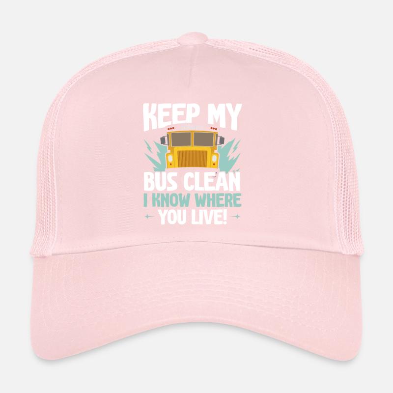 Gardez mon bus propre Je sais où vous vivez Casquette trucker 