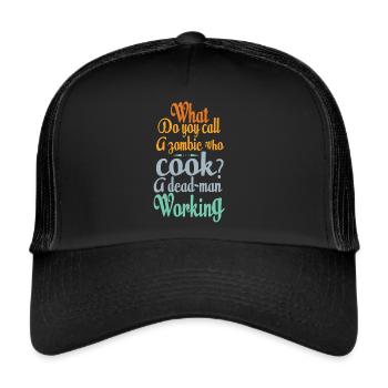 Comment appelez-vous un zombie qui cuisine? - Blagues - Casquette trucker  - noir/noir - Devant