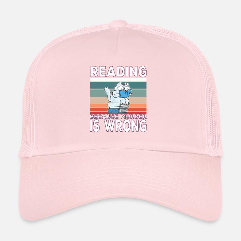 Reading because murder is wrong Buchleser Spruch Trucker Cap