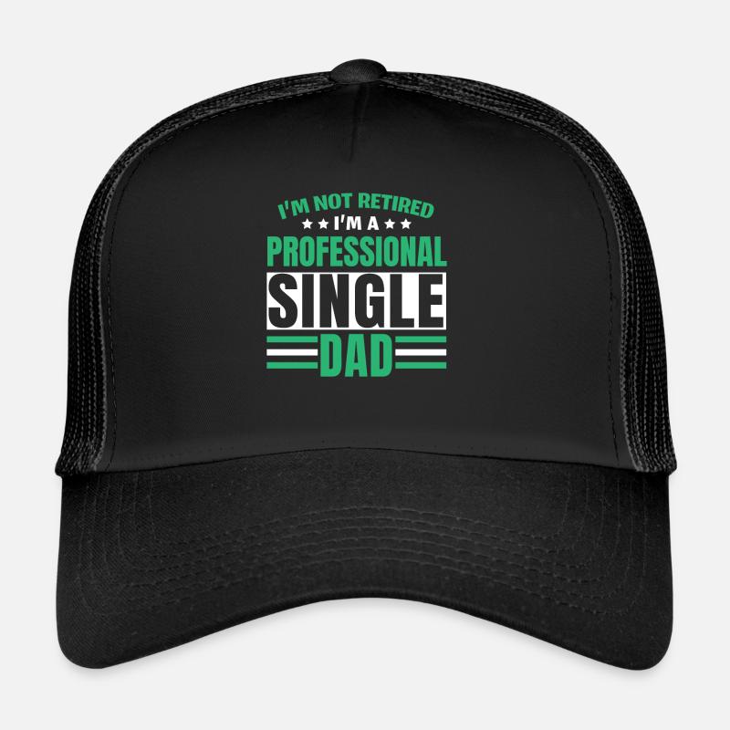 I'm not retired, I'm a profession Trucker Cap