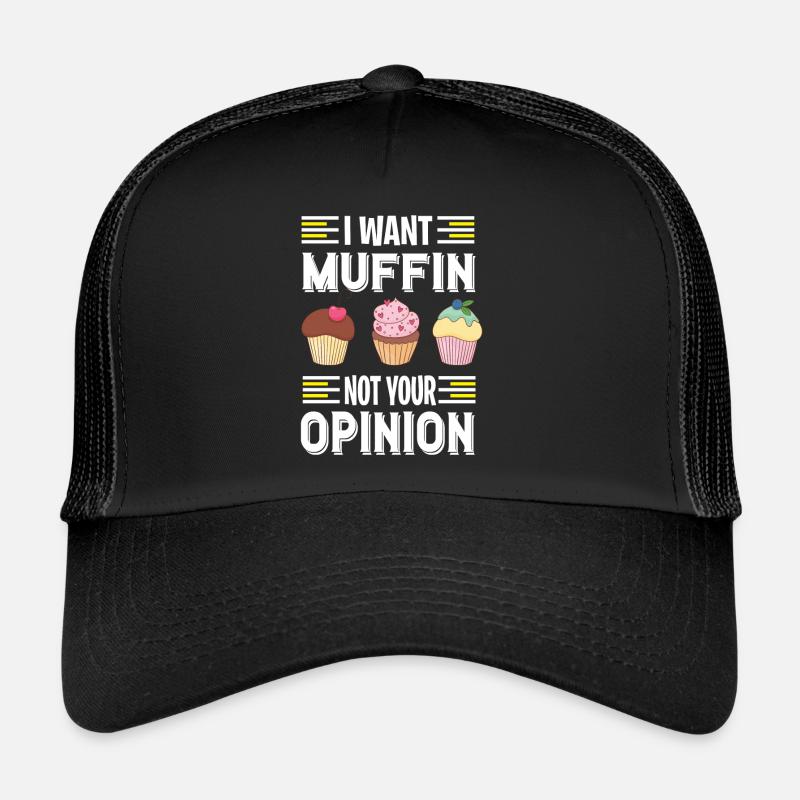Ich will Muffins essen ein süßes Gebäck Trucker Cap