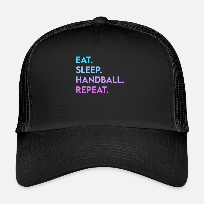 eat sleep handball repeat Trucker Cap