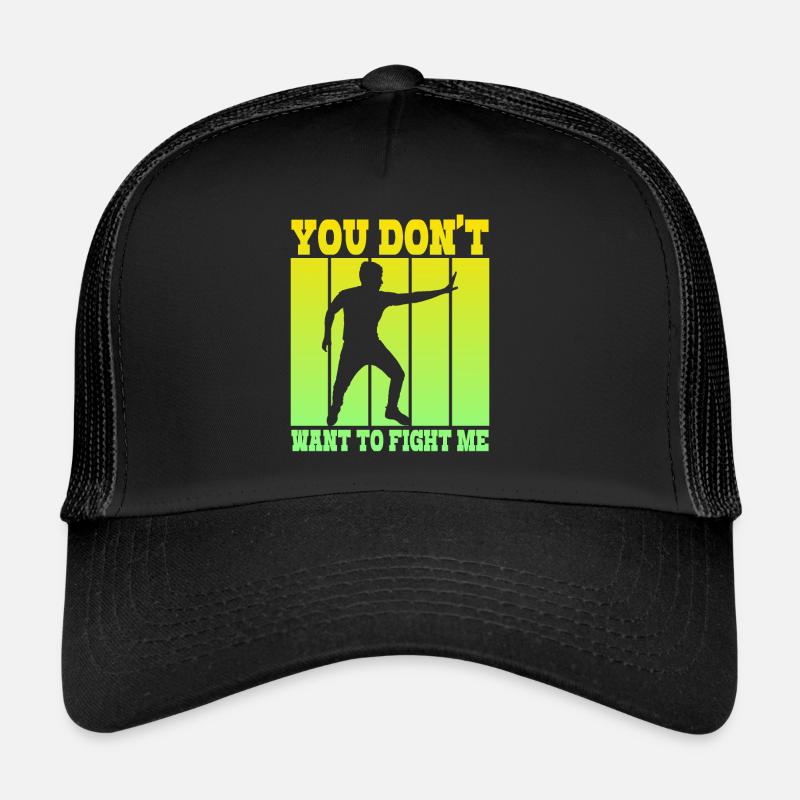 Du willst nicht gegen mich kämpfen Trucker Cap