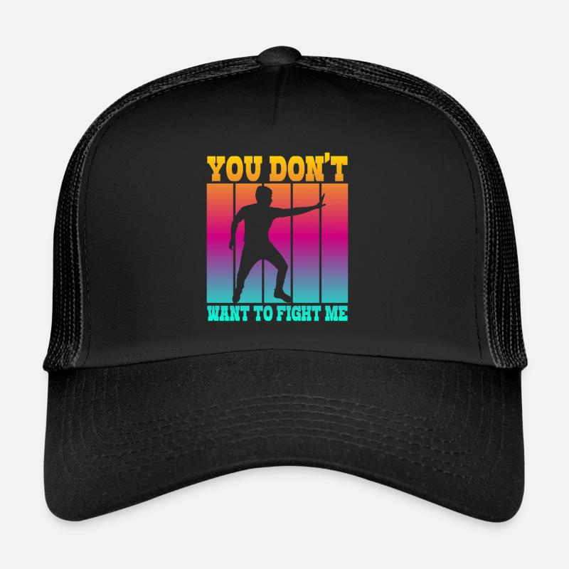 Du willst nicht gegen mich kämpfen Trucker Cap