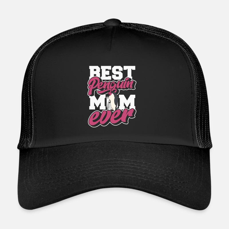 Best Penguin Mom Ever King Emperor Sea Bird Trucker Cap