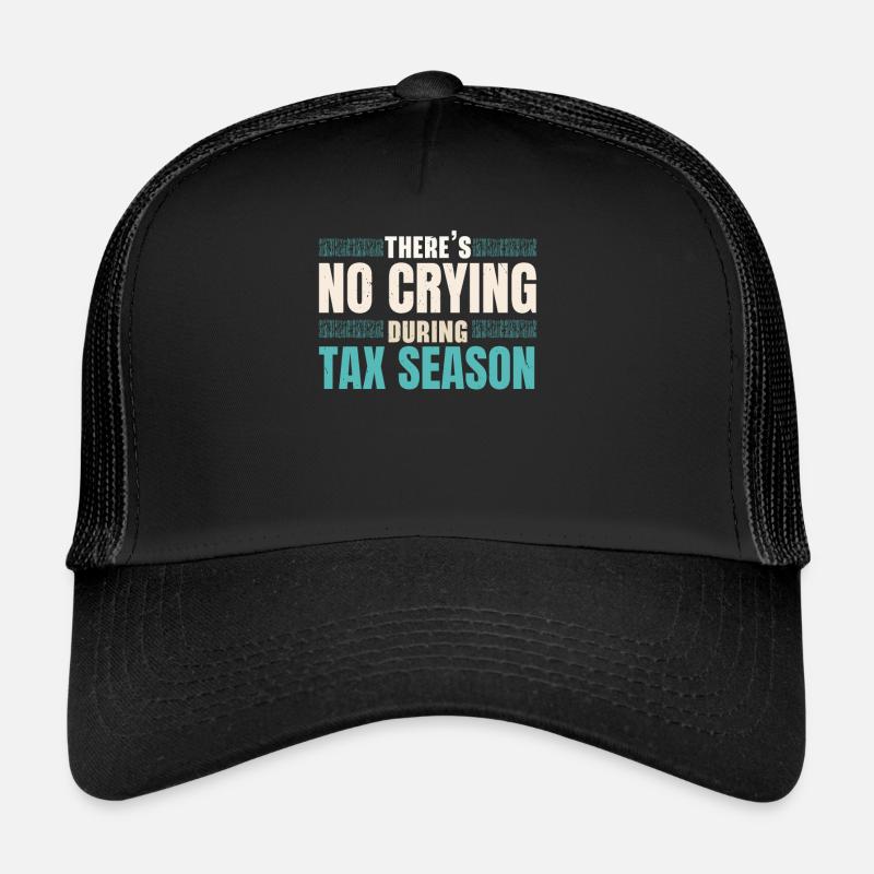 In der Steuersaison wird nicht geweint Steuerberat Trucker Cap