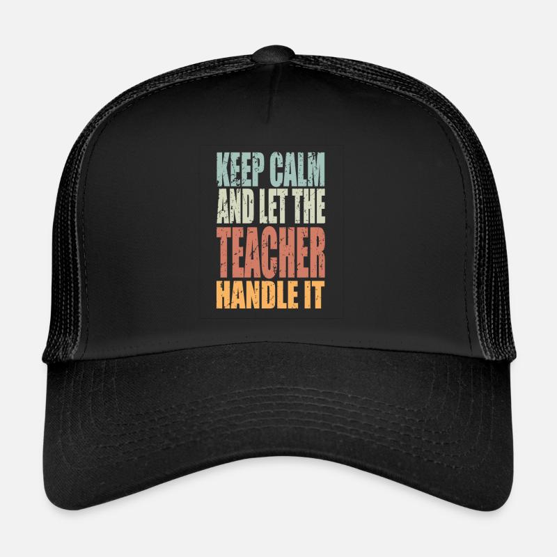 Keep Calm Lehrer Spruch Lehrer Geschenk Trucker Cap