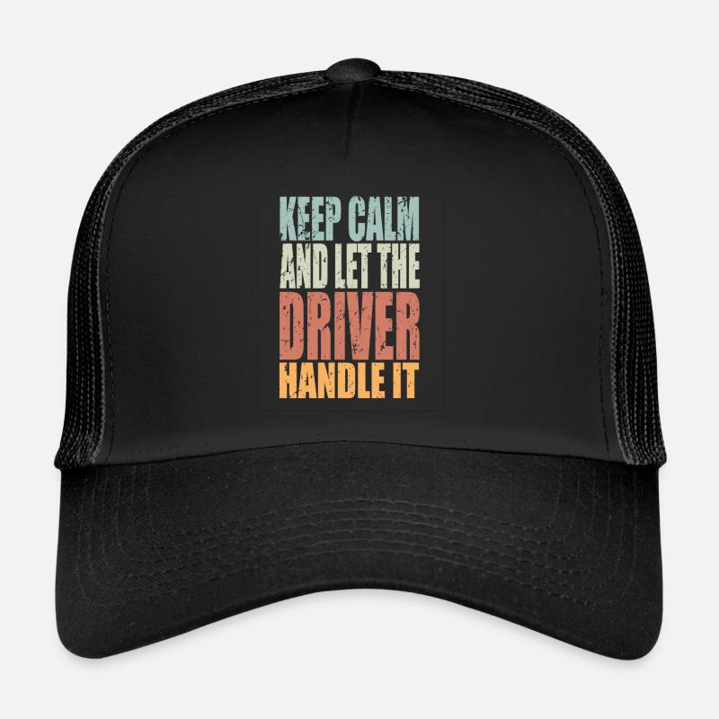 Keep Calm Fahrer Spruch Fahrer Geschenk Trucker Cap