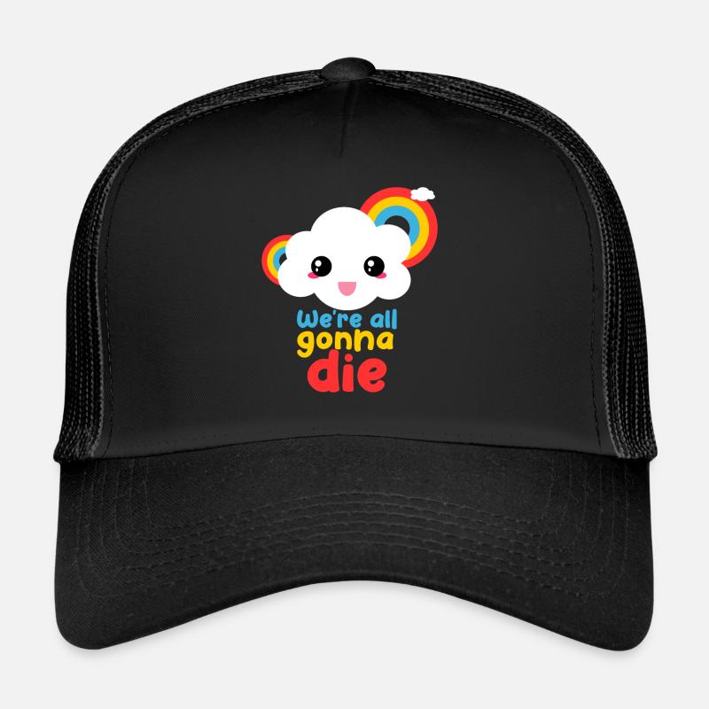 Wir werden alle sterben Funny Rainbow Cloud - Trucker Cap - Schwarz/Schwarz