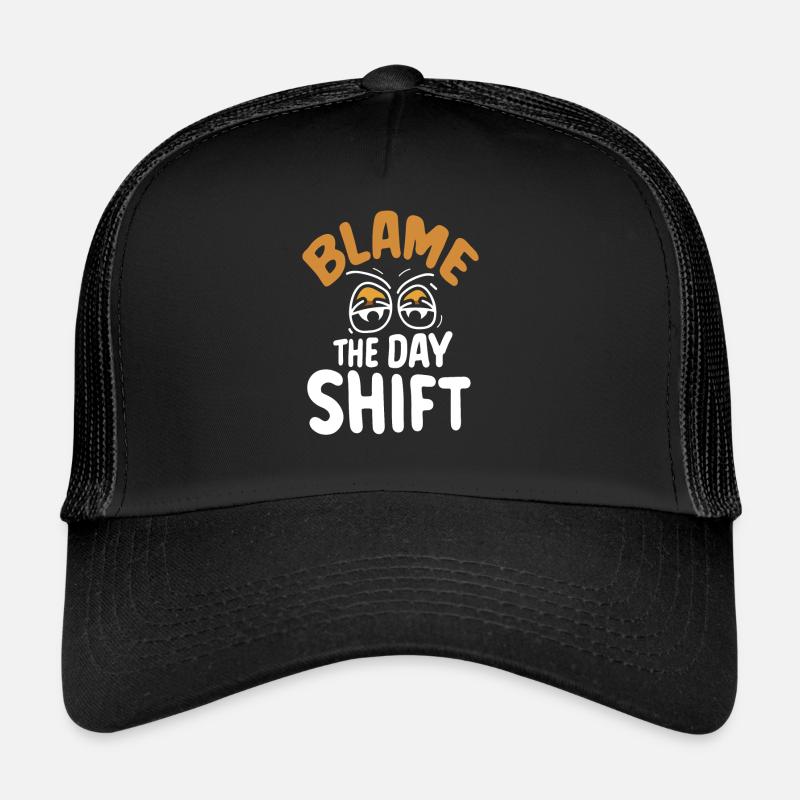 Blâmer le travail de nuit de jour Casquette trucker 