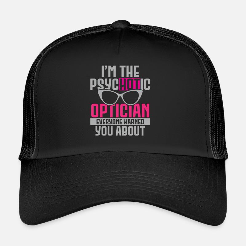 Je suis un opticien chuchoteur de lunettes optométriste Casquette trucker 