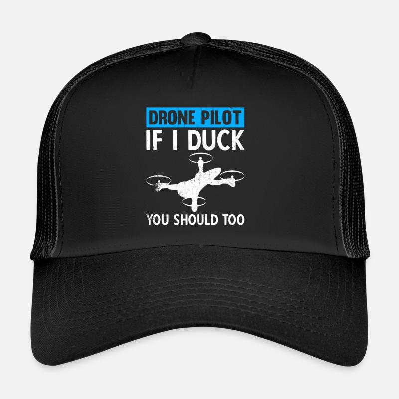 Pilote de drone si je vous esquive aussi Casquette trucker 